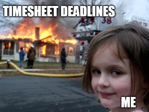 Timesheet meme for those who hate timesheets #4