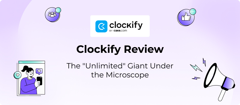 Clockify Review 2026: The "Unlimited" Giant Under the Microscope