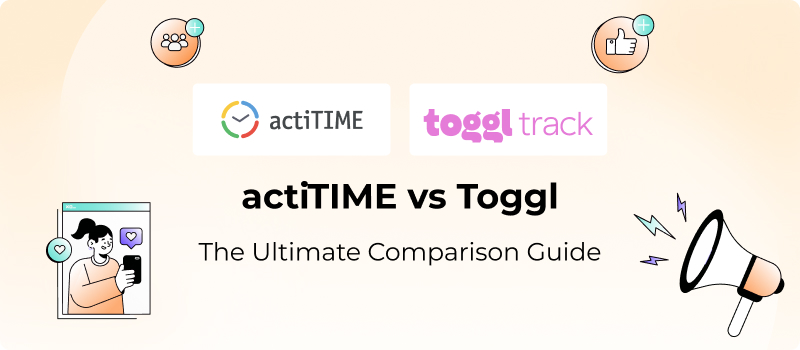 actiTIME vs Toggl Track: The 2026 Deep Audit