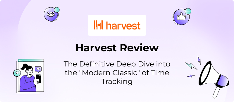 Harvest Review 2026: The Definitive Deep Dive into the "Modern Classic" of Time Tracking