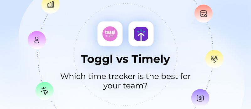 Toggl vs Timely vs actiTIME: compared in depth (2026)