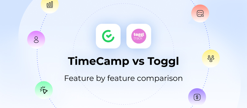 TimeCamp vs Toggl: feature by feature comparison for 2026