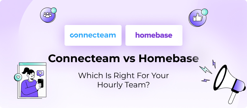 Connecteam vs Homebase 2026: Which Is Right for Your Hourly Team?